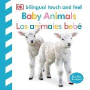 Bilingual Baby Touch and Feel: Baby Animals - Los animales beb?