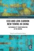 Eco and Low-Carbon New Towns in China