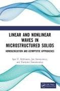 Linear and Nonlinear Waves in Microstructured Solids