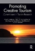 Promoting Creative Tourism: Current Issues in Tourism Research