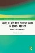 Race, Class and Christianity in South Africa