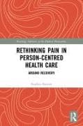 Rethinking Pain in Person-Centred Health Care