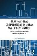 Transnational Corporations in Urban Water Governance