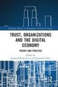 Trust, Organizations and the Digital Economy