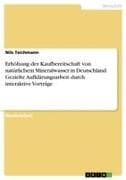 Erhöhung der Kaufbereitschaft von natürlichem Mineralwasser in Deutschland. Gezielte Aufklärungsarbeit durch interaktive Vorträge