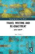 Travel Writing and Re-Enactment