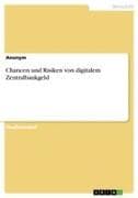 Chancen und Risiken von digitalem Zentralbankgeld