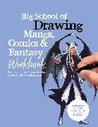 Big School of Drawing Manga, Comics & Fantasy Workbook: Volume 4