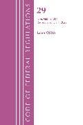 Code of Federal Regulations, TITLE 29 LABOR OSHA 900-1899, Revised as of July 1, 2022