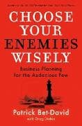 Choose Your Enemies Wisely