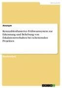 Kennzahlenbasiertes Frühwarnsystem zur Erkennung und Behebung von Eskalationsverhalten bei scheiternden Projekten