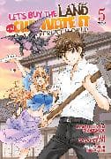 Let's Buy the Land and Cultivate It in a Different World (Manga) Vol. 5