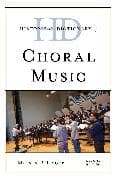Historical Dictionary of Choral Music