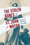The Stolen Bones of St. John of Matha