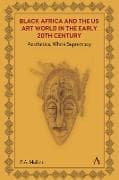 Black Africa and the US Art World in the Early 20th Century