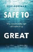 Safe to Great