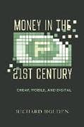 Money in the Twenty-First Century