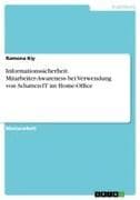 Informationssicherheit. Mitarbeiter-Awareness bei Verwendung von Schatten-IT im Home-Office