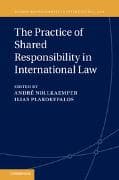 The Practice of Shared Responsibility in International Law