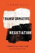 Transformative Negotiation