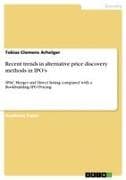Recent trends in alternative price discovery methods in IPO's
