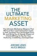 The Ultimate Marketing Asset
