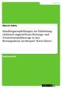 Handlungsempfehlungen zur Einbindung elektrisch angetriebener Rettungs- und Notarzteinsatzfahrzeuge in den Rettungsdienst am Beispiel "Kreis Düren"