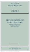 The Churches and Rites of Passage: Volume 59