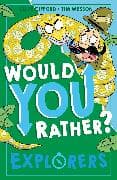 Would You Rather? Explorers