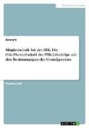 Mitgliedschaft bei der IHK. Die (Un-)Vereinbarkeit der Pflichtbeiträge mit den Bestimmungen des Grundgesetzes
