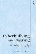 Cyberbullying and Sexting
