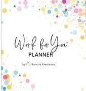 Work for You Planner