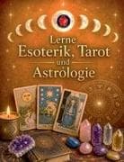 Lerne Esoterik, Tarot und Astrologie