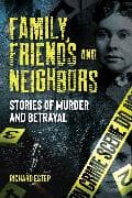 Family, Friends and Neighbors