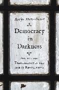 Democracy in Darkness