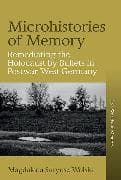 Microhistories of Memory