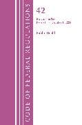 Code of Federal Regulations, Title 42 Public Health 482-END, Revised as of October 1, 2022