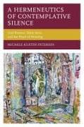 A Hermeneutics of Contemplative Silence