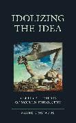 Idolizing the Idea