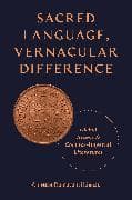 Sacred Language, Vernacular Difference