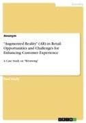 "Augmented Reality" (AR) in Retail. Opportunities and Challenges for Enhancing Customer Experience