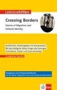 Klett Lektürehilfen Crossing Borders - Stories of Migration and Cultural Identity