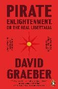 Pirate Enlightenment, or the Real Libertalia