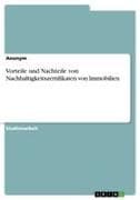 Vorteile und Nachteile von Nachhaltigkeitszertifikaten von Immobilien