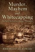 Murder, Mayhem and Whitecapping