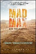 Mad Max and Philosophy