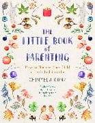 The Little Book of Parenting