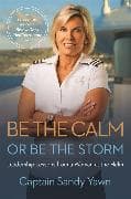 Be the Calm or Be the Storm