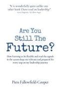 Are You Still The Future?