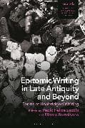 Epitomic Writing in Late Antiquity and Beyond